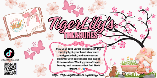 TigerLilys Treasures 